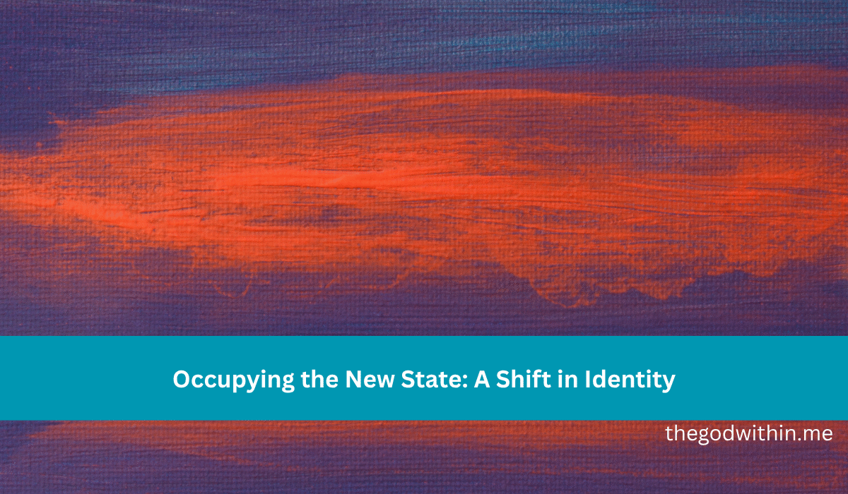 Occupying the New State: A Shift in Identity